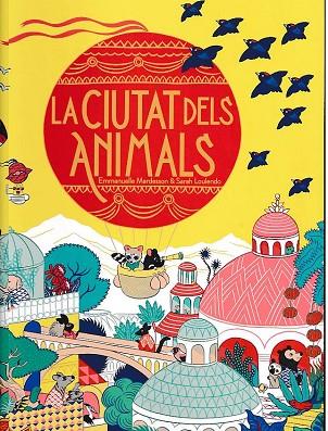 CIUTAT DELS ANIMALS, LA | 9788412603422 | MARDESSON, EMMANUELLE | Llibreria Drac - Llibreria d'Olot | Comprar llibres en català i castellà online