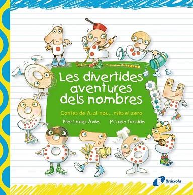 DIVERTIDES AVENTURES DELS NOMBRES, LES | 9788499064048 | LÓPEZ ÁVILA, PILAR | Llibreria Drac - Llibreria d'Olot | Comprar llibres en català i castellà online