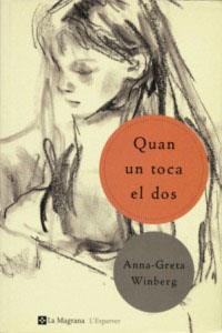 QUAN UN TOCA EL DOS | 9788482643052 | WINBERG, ANNA-GRETA | Llibreria Drac - Llibreria d'Olot | Comprar llibres en català i castellà online