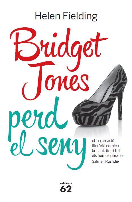 BRIDGET JONES PERD EL SENY | 9788429772104 | FIELDING, HELEN | Llibreria Drac - Llibreria d'Olot | Comprar llibres en català i castellà online