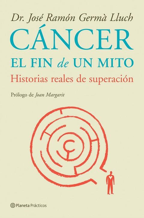 CANCER EL FIN DE UN MITO. HISTORIAS REALES DE SUPERACION | 9788408085232 | GERMA, DR. JOSE RAMON | Llibreria Drac - Librería de Olot | Comprar libros en catalán y castellano online