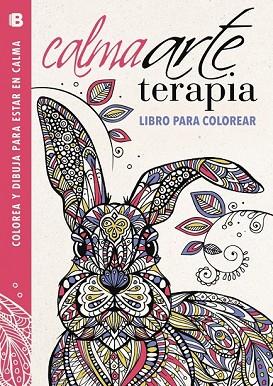 CALMAARTETERAPIA. LIBRO PARA COLOREAR | 9788466657280 | MERRITT; DAVIES; WILDE | Llibreria Drac - Llibreria d'Olot | Comprar llibres en català i castellà online