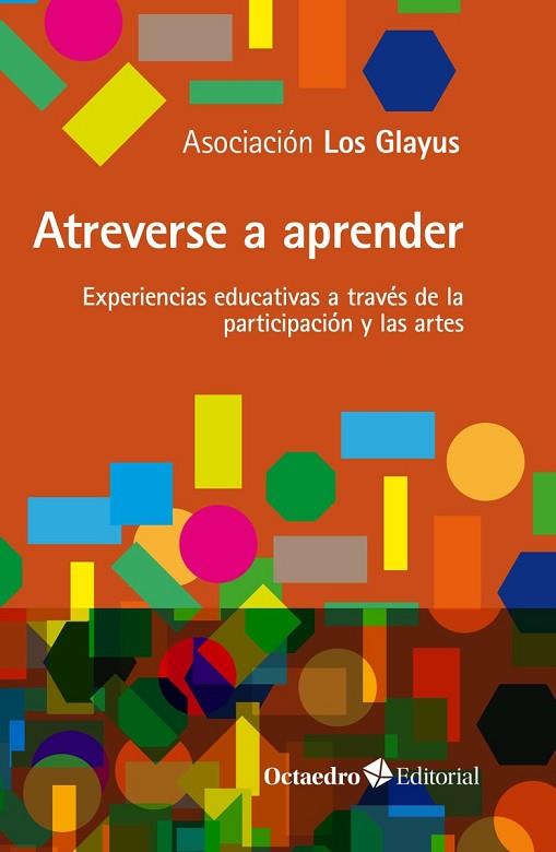 ATREVERSE A APRENDER | 9788418819452 | ASOCIACIÓN LOS GLAYUS | Llibreria Drac - Llibreria d'Olot | Comprar llibres en català i castellà online