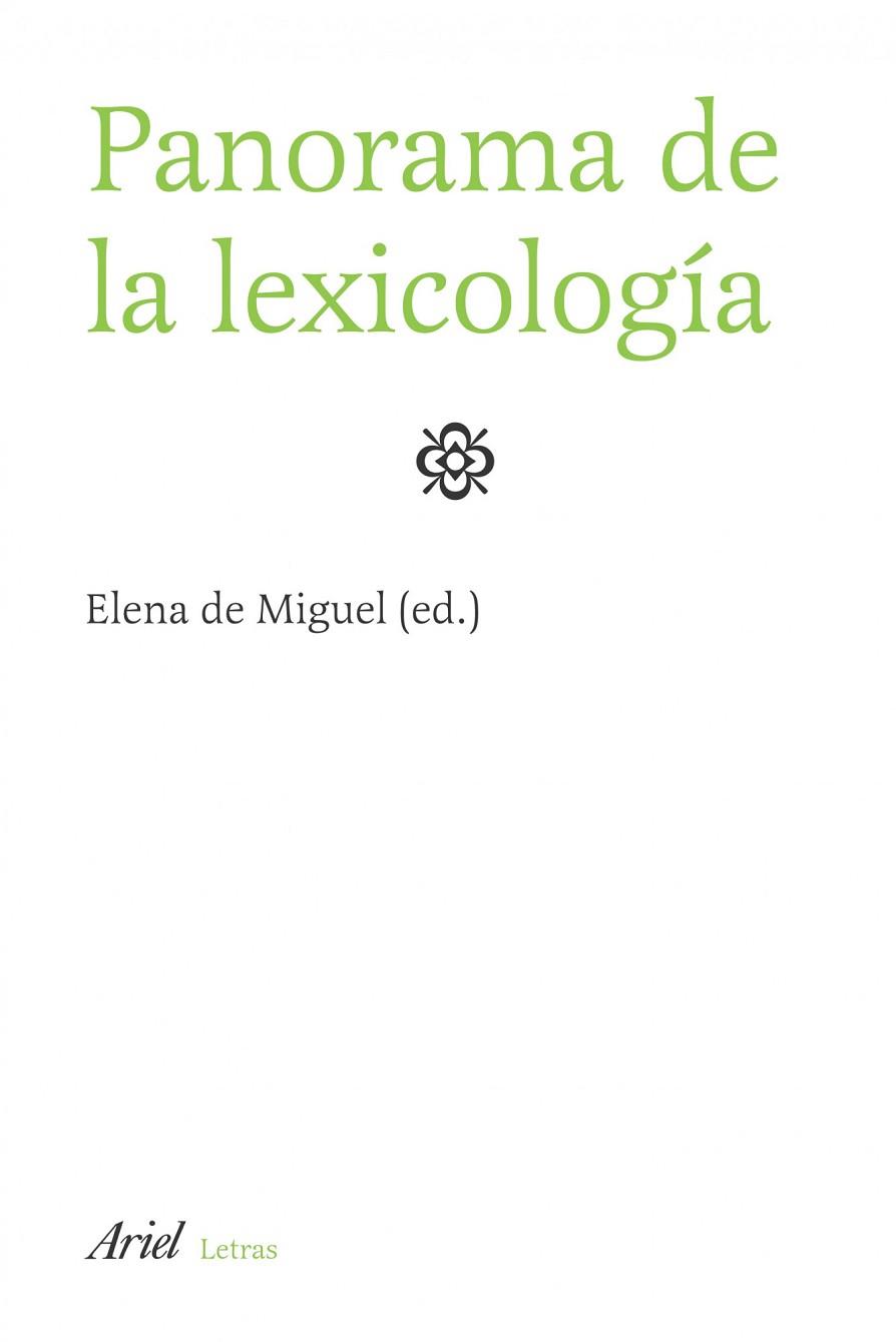PANORAMA DE LA LEXICOLOGIA | 9788434482791 | DE MIGUEL, ELENA | Llibreria Drac - Llibreria d'Olot | Comprar llibres en català i castellà online
