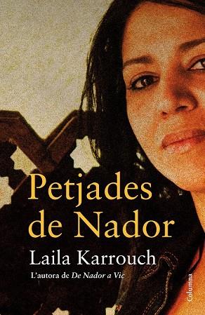 PETJADES DE NADOR | 9788466416566 | KARROUCH, LAILA | Llibreria Drac - Llibreria d'Olot | Comprar llibres en català i castellà online