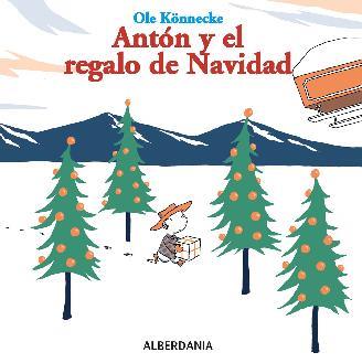 ANTON Y EL REGALO DE NAVIDAD | 9788498680942 | KONNECKE, OLE | Llibreria Drac - Librería de Olot | Comprar libros en catalán y castellano online