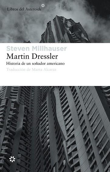 MARTIN DRESSLER HISTORIA DE UN SOÑADOR AMERICANO | 9788492663453 | MILLHAUSER, STEVEN | Llibreria Drac - Llibreria d'Olot | Comprar llibres en català i castellà online