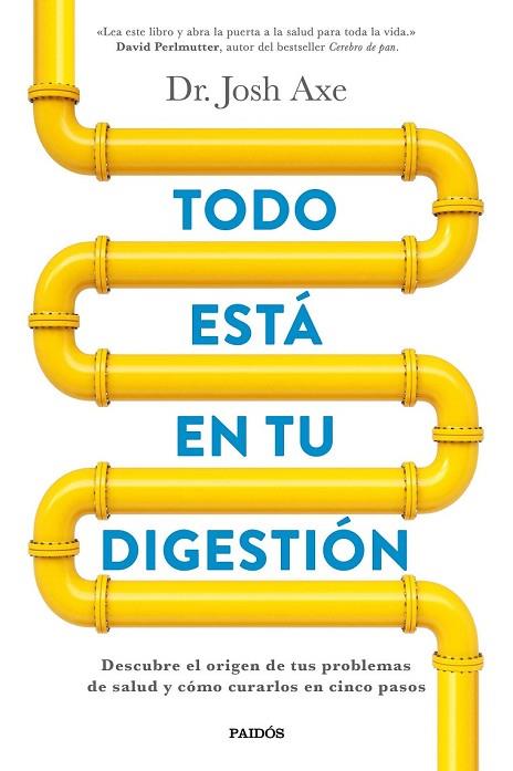 TODO ESTÁ EN TU DIGESTIÓN | 9788449332890 | AXE, JOSH | Llibreria Drac - Librería de Olot | Comprar libros en catalán y castellano online