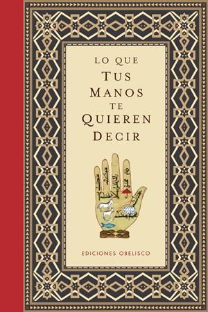 LO QUE TUS MANOS TE QUIEREN DECIR | 9788497776295 | ANÓNIMO | Llibreria Drac - Librería de Olot | Comprar libros en catalán y castellano online