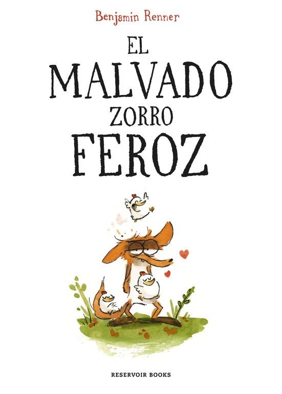 MALVADO ZORRO FEROZ, EL | 9788416709687 | RENNER, BENJAMIN | Llibreria Drac - Llibreria d'Olot | Comprar llibres en català i castellà online