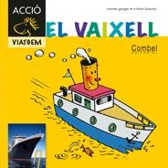 VAIXELL, EL | 9788498257380 | GANGES, MONTSERRAT | Llibreria Drac - Llibreria d'Olot | Comprar llibres en català i castellà online