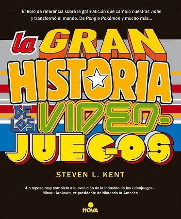 GRAN HISTORIA DE LOS VIDEOJUEGOS, LA | 9788466655026 | L. KENT, STEVEN | Llibreria Drac - Librería de Olot | Comprar libros en catalán y castellano online