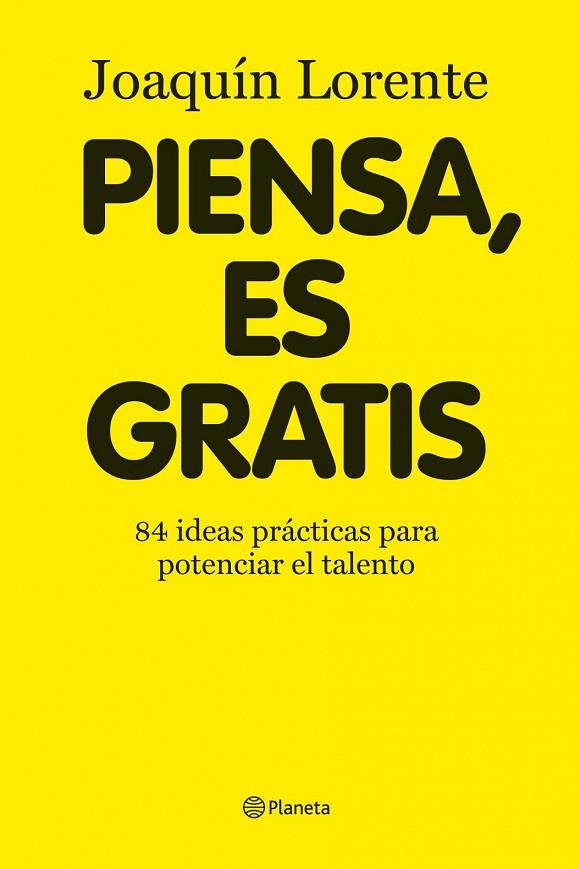 PIENSA ES GRATIS | 9788408086376 | LORENTE, JOAQUIN | Llibreria Drac - Librería de Olot | Comprar libros en catalán y castellano online