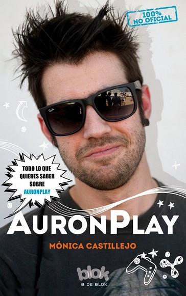 AURONPLAY. 100% NO OFICIAL | 9788416075997 | CASTILLEJO, MÓNICA | Llibreria Drac - Llibreria d'Olot | Comprar llibres en català i castellà online