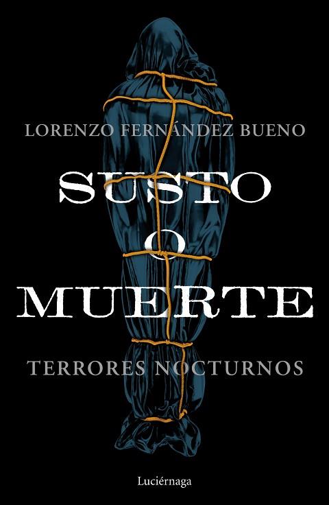 SUSTO O MUERTE | 9788418015953 | FERNÁNDEZ BUENO, LORENZO | Llibreria Drac - Librería de Olot | Comprar libros en catalán y castellano online