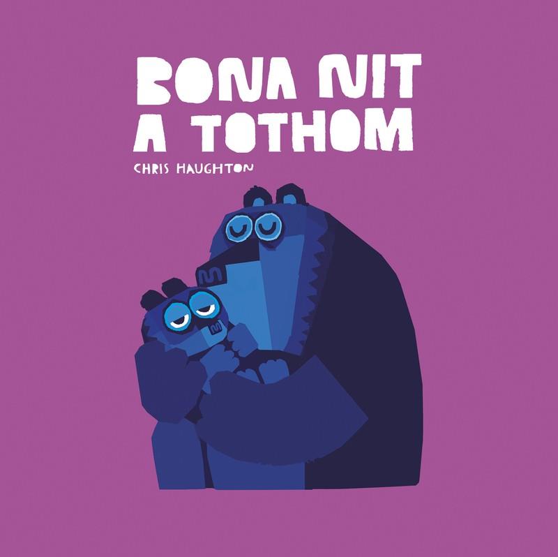 BONA NIT A TOTHOM (LLIBRE DE CARTRÓ) | 9788419253620 | CHRIS HAUGHTON | Llibreria Drac - Llibreria d'Olot | Comprar llibres en català i castellà online