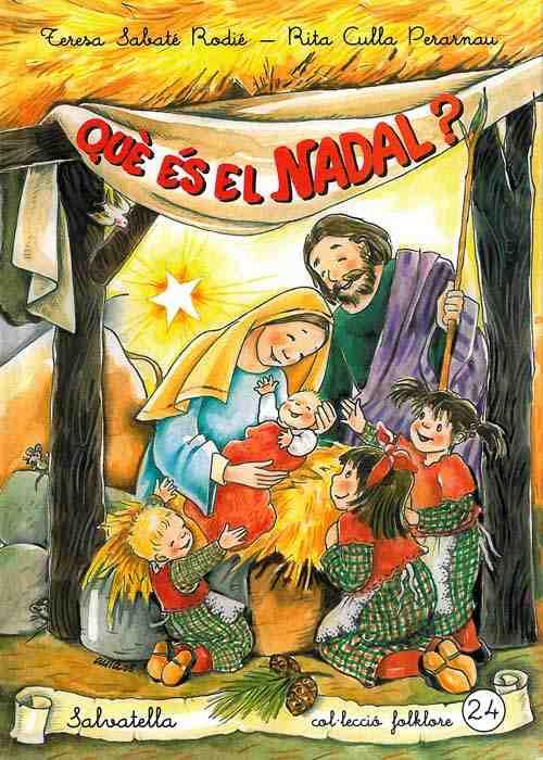 QUE ES EL NADAL | 9788484123231 | SABATE, TERESA; CULLA, RITA | Llibreria Drac - Llibreria d'Olot | Comprar llibres en català i castellà online