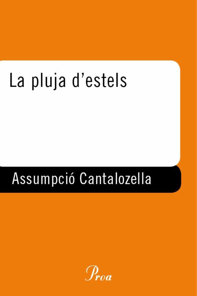 PLUJA DELS ESTELS, LA -FINALISTA PREMI CARLEMANY 2001- | 9788484372967 | CANTALOZELLA, ASSUMPCIO | Llibreria Drac - Librería de Olot | Comprar libros en catalán y castellano online