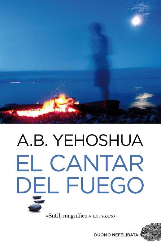 CANTAR DEL FUEGO, EL | 9788492723942 | YEHOSHUA, ABRAHAM B.  | Llibreria Drac - Librería de Olot | Comprar libros en catalán y castellano online