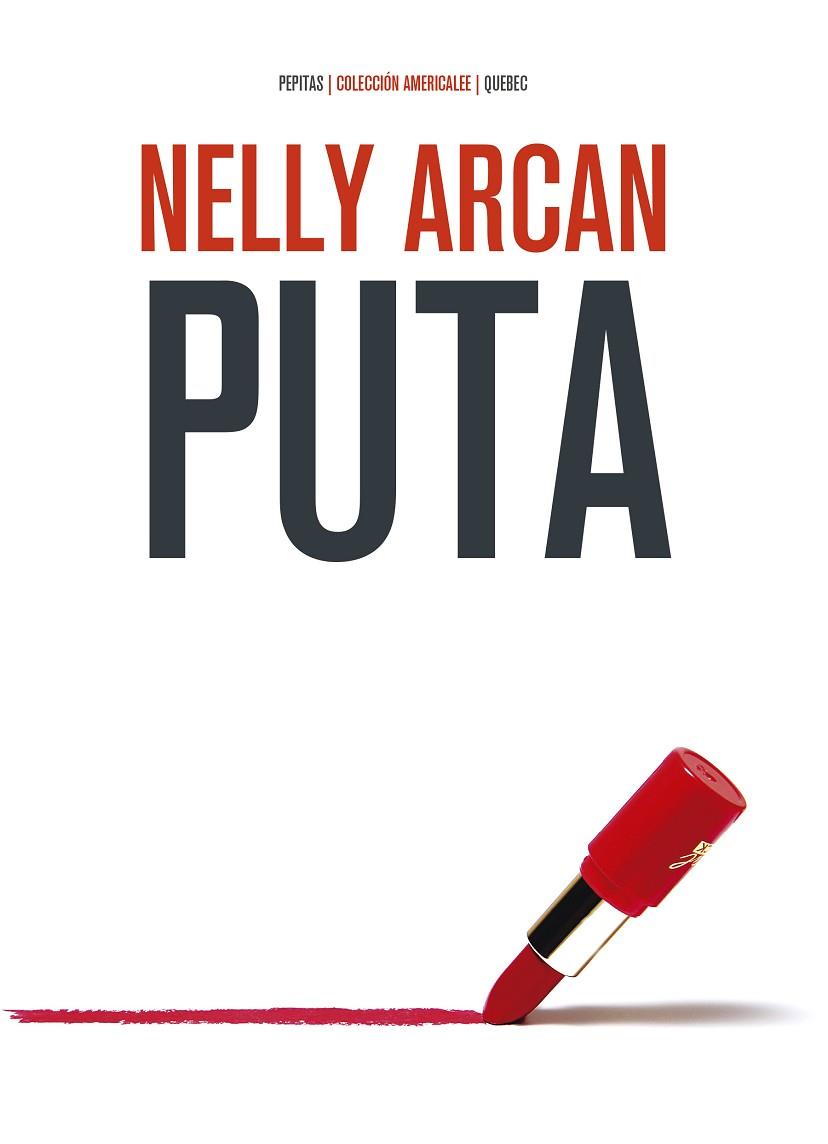 PUTA | 9788417386764 | ARCAN, NELLY | Llibreria Drac - Llibreria d'Olot | Comprar llibres en català i castellà online