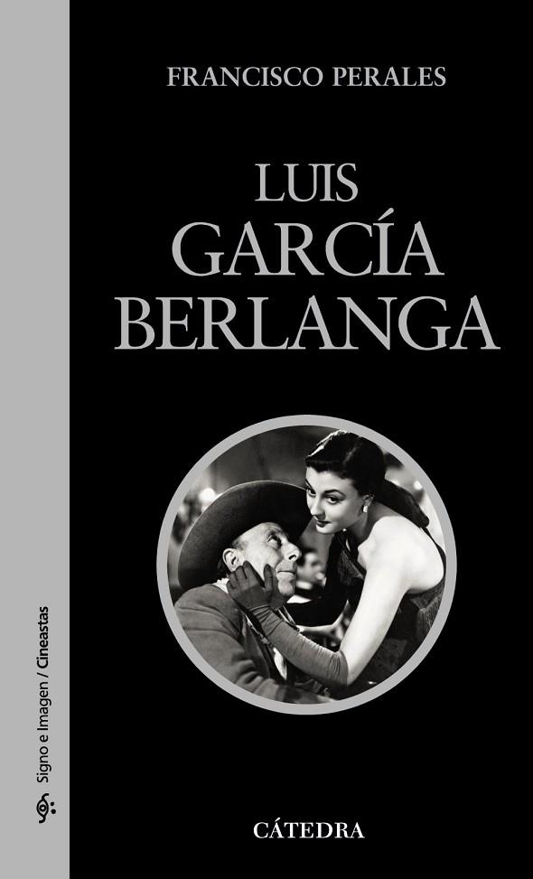 LUIS GARCIA BERLANGA | 9788437628462 | PERALES, FRANCISCO | Llibreria Drac - Librería de Olot | Comprar libros en catalán y castellano online