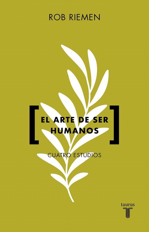 ARTE DE SER HUMANOS, EL | 9788430626373 | RIEMEN, ROB | Llibreria Drac - Llibreria d'Olot | Comprar llibres en català i castellà online