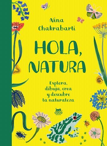 HOLA, NATURA | 9788412730050 | CHAKRABARTI, NINA | Llibreria Drac - Llibreria d'Olot | Comprar llibres en català i castellà online