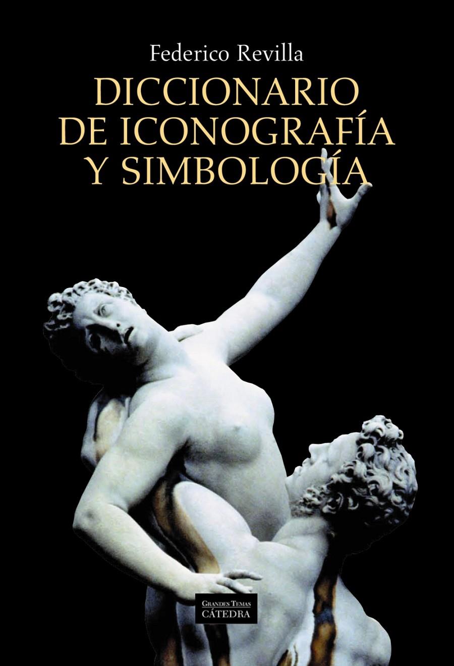 DICCIONARIO DE ICONOGRAFÍA Y SIMBOLOGÍA | 9788437630168 | REVILLA, FEDERICO | Llibreria Drac - Librería de Olot | Comprar libros en catalán y castellano online