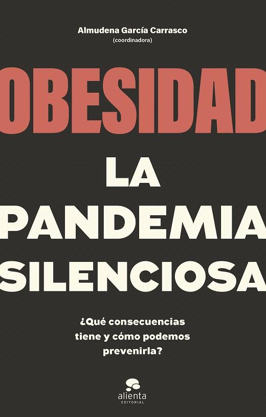 OBESIDAD, LA PANDEMIA SILENCIOSA | 9788413442662 | GARCÍA CARRASCO, ALMUDENA (COORD.) | Llibreria Drac - Llibreria d'Olot | Comprar llibres en català i castellà online