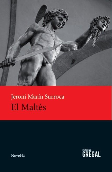 MALTÈS, EL | 9788494272981 | MARÍN, JERONI | Llibreria Drac - Llibreria d'Olot | Comprar llibres en català i castellà online