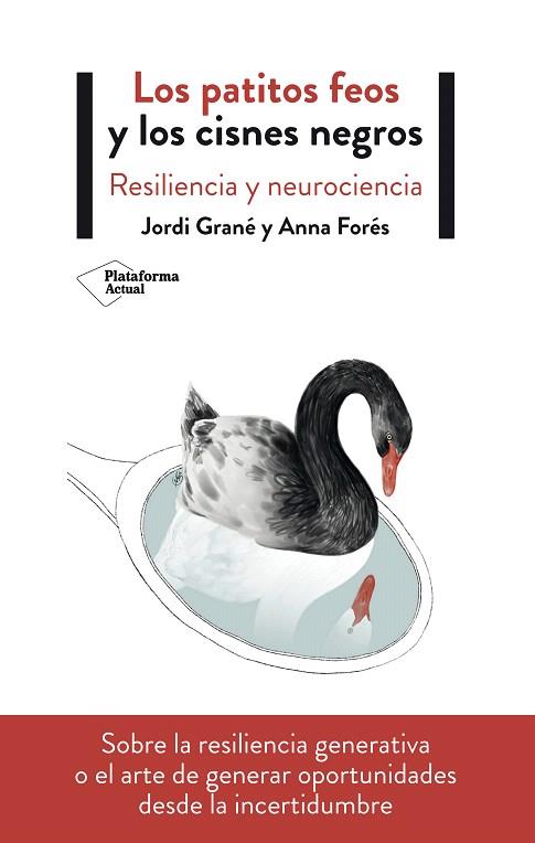 PATITOS FEOS Y LOS CISNES NEGROS, LOS | 9788417622411 | GRANÉ, JORDI; FORÉS, ANNA | Llibreria Drac - Llibreria d'Olot | Comprar llibres en català i castellà online