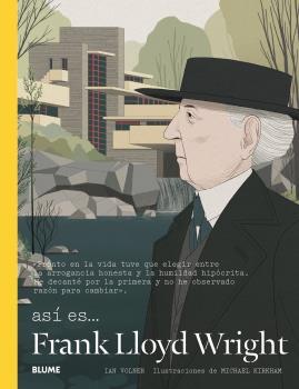 ASÍ ES FRANK LLOYD WRIGHT | 9788498019315 | WOLNER, IAN ; KIRKHAM, MICHAEL | Llibreria Drac - Llibreria d'Olot | Comprar llibres en català i castellà online