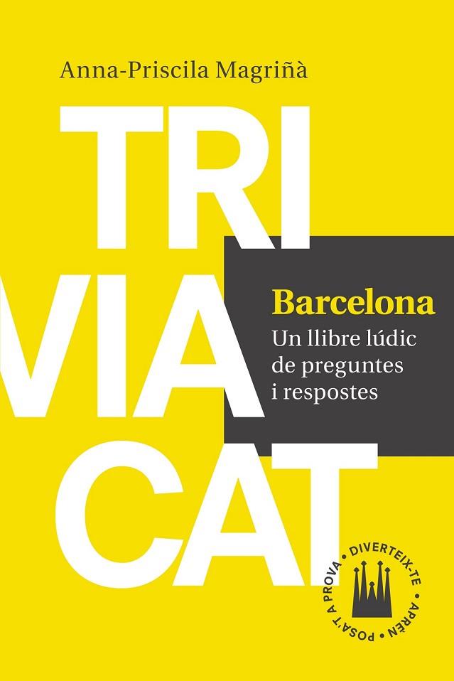 BARCELONA (TRIVIACAT 1) | 9788416139552 | MAGRIÑÀ, ANNA-PRISCILA | Llibreria Drac - Librería de Olot | Comprar libros en catalán y castellano online