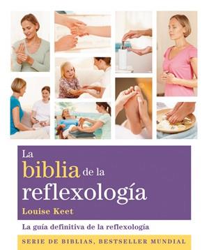 BIBLIA DE LA REFLEXOLOGIA, LA | 9788484453734 | KEET, LOUISE | Llibreria Drac - Llibreria d'Olot | Comprar llibres en català i castellà online