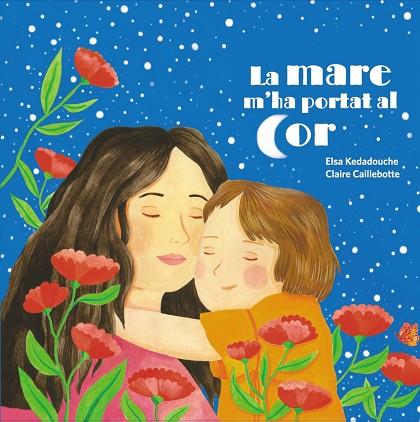 MARE M'HA PORTAT AL COR, LA | 9788419893321 | KEDADOUCHE, ELSA | Llibreria Drac - Llibreria d'Olot | Comprar llibres en català i castellà online