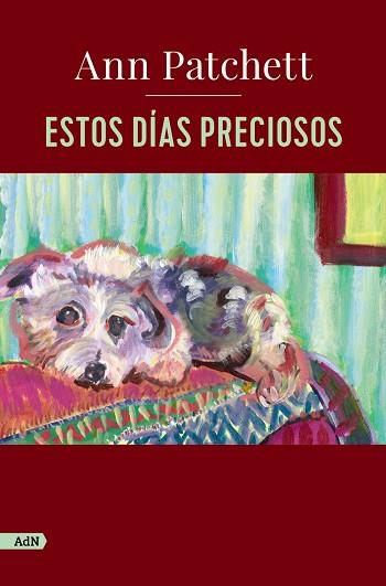 ESTOS DÍAS PRECIOSOS  (ADN) | 9788411482219 | PATCHETT, ANN | Llibreria Drac - Llibreria d'Olot | Comprar llibres en català i castellà online