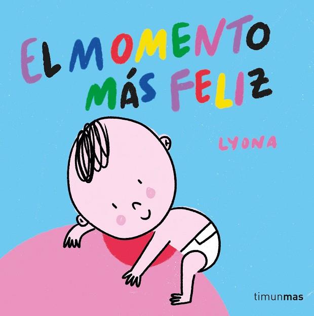 MOMENTO MÁS FELIZ, EL (LIBRO DE TELA) | 9788408254850 | LYONA | Llibreria Drac - Llibreria d'Olot | Comprar llibres en català i castellà online