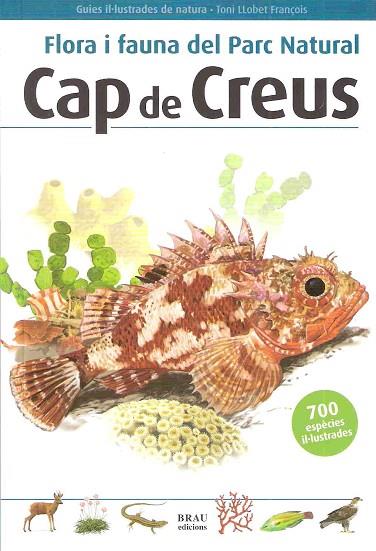 FLORA I FAUNA DEL PARC NATURAL CAP DE CREUS | 9788496905283 | LLOBET, TONI | Llibreria Drac - Librería de Olot | Comprar libros en catalán y castellano online