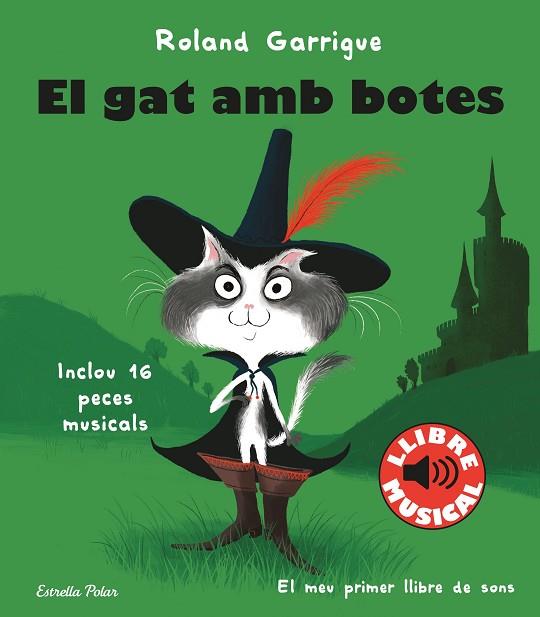 GAT AMB BOTES, EL. LLIBRE MUSICAL | 9788413890067 | GARRIGUE, ROLAND | Llibreria Drac - Librería de Olot | Comprar libros en catalán y castellano online
