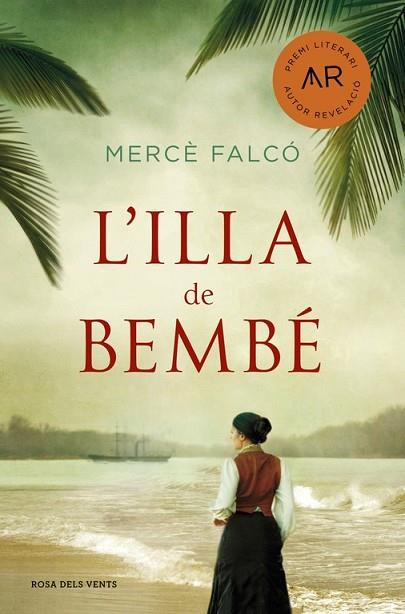 ILLA DE BEMBÉ, L' | 9788416930166 | FALCÓ, MERCE | Llibreria Drac - Llibreria d'Olot | Comprar llibres en català i castellà online