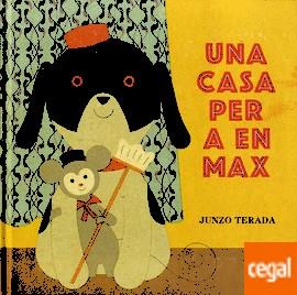 CASA PER A EN MAX, UNA | 9788484705253 | TERADA, JUNZO | Llibreria Drac - Llibreria d'Olot | Comprar llibres en català i castellà online