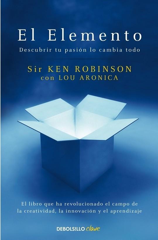 ELEMENTO, EL. DESCUBRIR TU PASION LO CAMBIA TODO | 9788499083902 | ROBINSON, KEN | Llibreria Drac - Llibreria d'Olot | Comprar llibres en català i castellà online