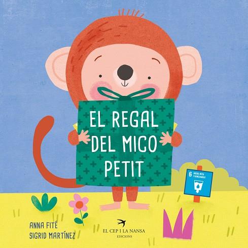 REGAL DEL MICO PETIT, EL | 9788418522703 | FITÉ, ANNA | Llibreria Drac - Librería de Olot | Comprar libros en catalán y castellano online