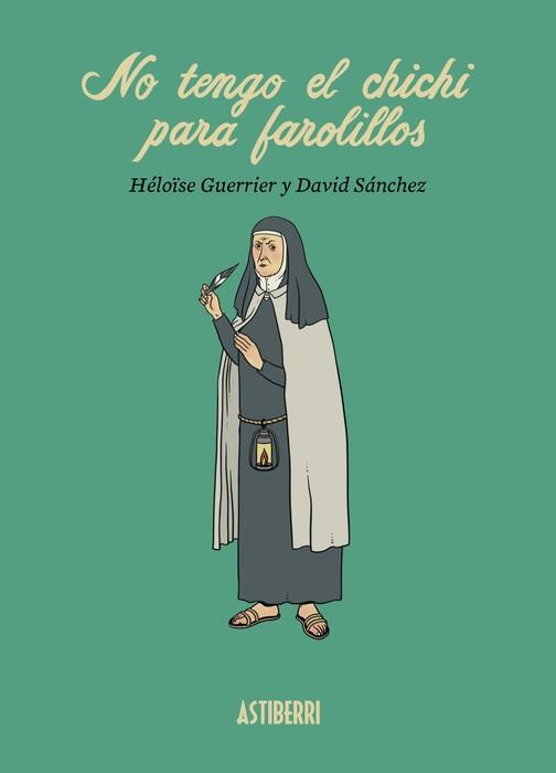 NO TENGO EL CHICHI PARA FAROLILLOS | 9788419670601 | SÁNCHEZ, DAVID; GUERRIER, HÉLOÏSE | Llibreria Drac - Llibreria d'Olot | Comprar llibres en català i castellà online