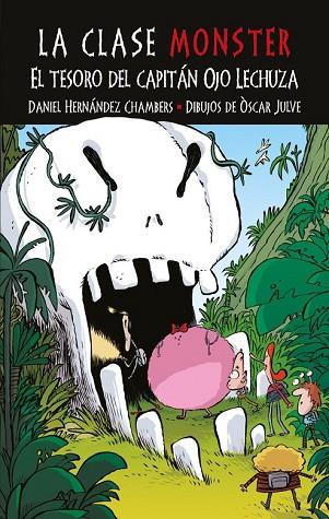 TESORO DEL CAPITÁN OJO LECHUZA, EL (CLASE MONSTER 4) | 9788491421115 | HERNÁNDEZ, DANIEL | Llibreria Drac - Llibreria d'Olot | Comprar llibres en català i castellà online