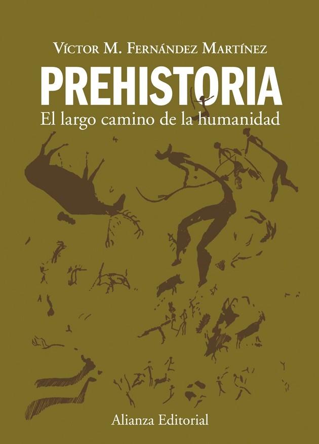 PREHISTORIA : EL LARGO CAMINO DE LA HUMANIDAD | 9788420678641 | FERNANDEZ, VICTOR MANUEL | Llibreria Drac - Llibreria d'Olot | Comprar llibres en català i castellà online