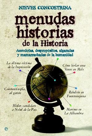 MENUDAS HISTORIAS DE LA HISTORIA | 9788490606742 | CONCOSTRINA, NIEVES | Llibreria Drac - Llibreria d'Olot | Comprar llibres en català i castellà online