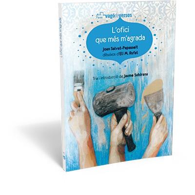 OFICI QUE MÉS M'AGRADA, L' | 9788494175732 | SALVAT-PAPASSEIT, JOAN | Llibreria Drac - Llibreria d'Olot | Comprar llibres en català i castellà online