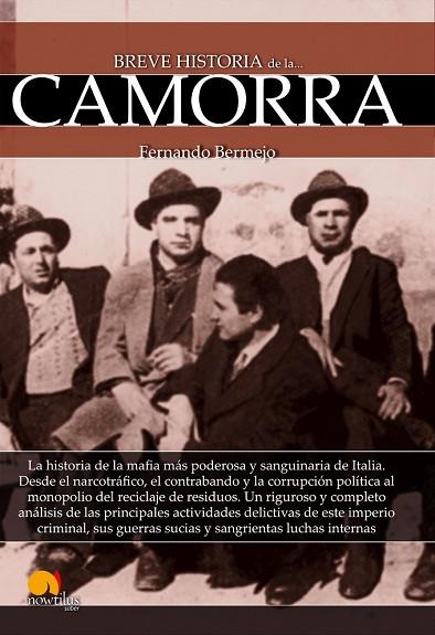 BREVE HISTORIA DE LA CAMORRA | 9788499676777 | BERMEJO, FERNANDO | Llibreria Drac - Llibreria d'Olot | Comprar llibres en català i castellà online