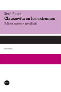 CLAUSEWITZ EN LOS EXTREMOS | 9788492946044 | GIRARD, RENE | Llibreria Drac - Llibreria d'Olot | Comprar llibres en català i castellà online